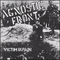 Agnostic Front : Victim in Pain